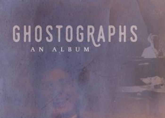 Ghostographs: An Album by Maria Romasco Moore