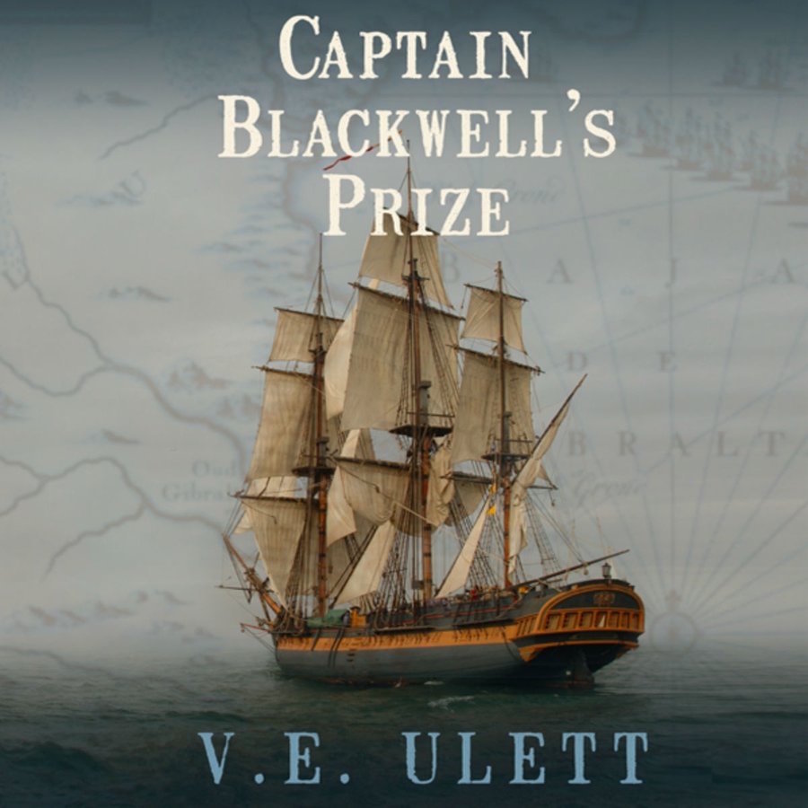 Podcast: “Captain Blackwell’s Prize” by V.E. Ulett, Episode 3