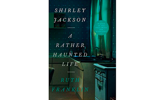 “Shirley Jackson: A Rather Haunted Life,” A Book Review by Lorraine Martindale