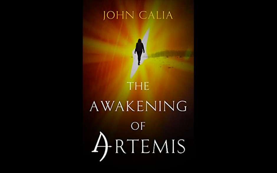 “The Awakening of Artemis,” An Excerpt by John Calia