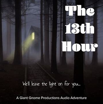 ” 13th Hour” by Giant Gnome Productions