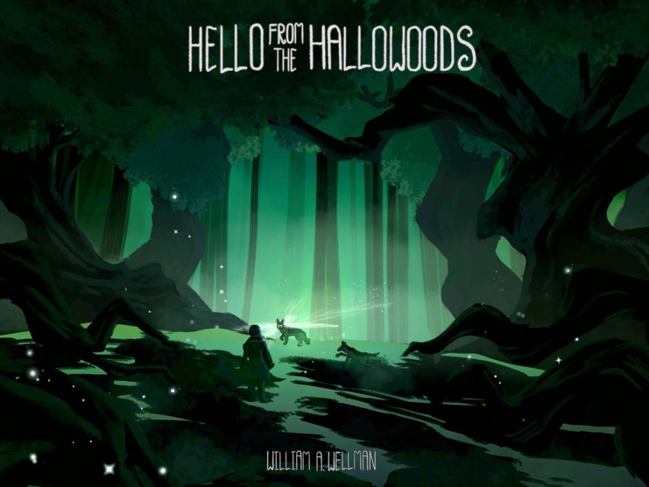 “Hello From Hallowoods”