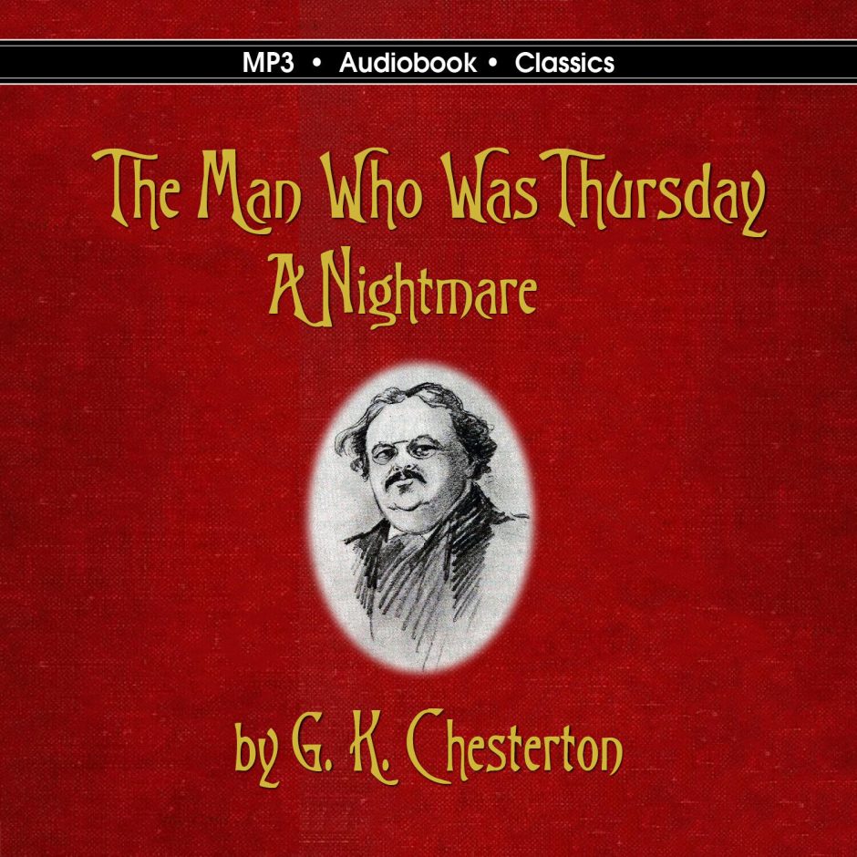 “The Man Who Was Thursday” by G.K. Chesterton